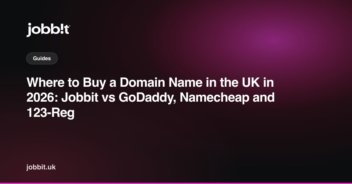 Where to Buy a Domain Name in the UK in 2026: Jobbit vs GoDaddy, Namecheap and 123-Reg